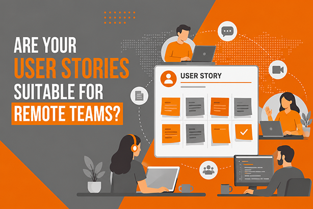 Are your user stories suitable for remote teams