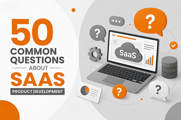 50 Common Questions About SaaS Product Development