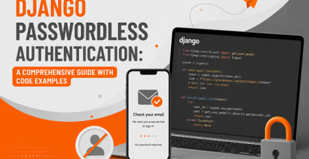 Django Passwordless Authentication A Comprehensive Guide with Code Examples