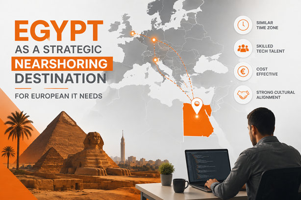 Egypt as a Strategic Nearshoring Destination for European IT Needs