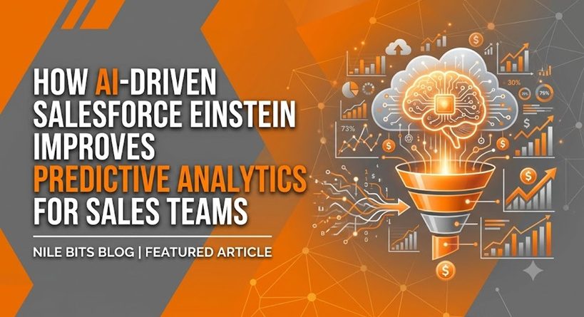 How AI-Driven Salesforce Einstein Improves Predictive Analytics for Sales Teams