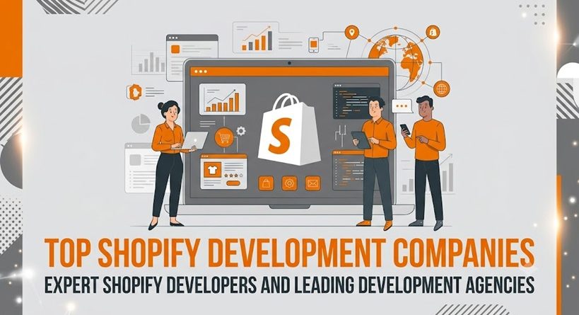 Top Shopify Development Companies Expert Shopify Developers and Leading Development Agencies